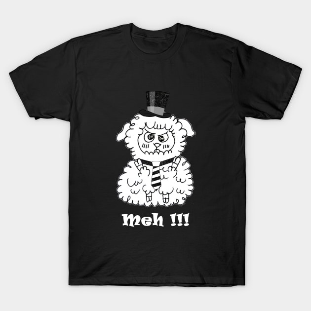 MEH !! T-Shirt by loulousworld